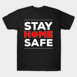 Stay Home Stay Safe from Corona virus T-Shirt